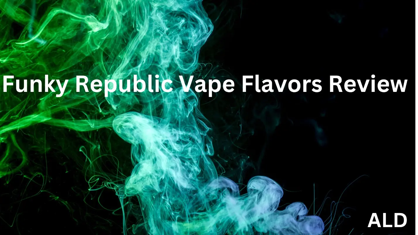 Funky Republic Vape Flavors Review