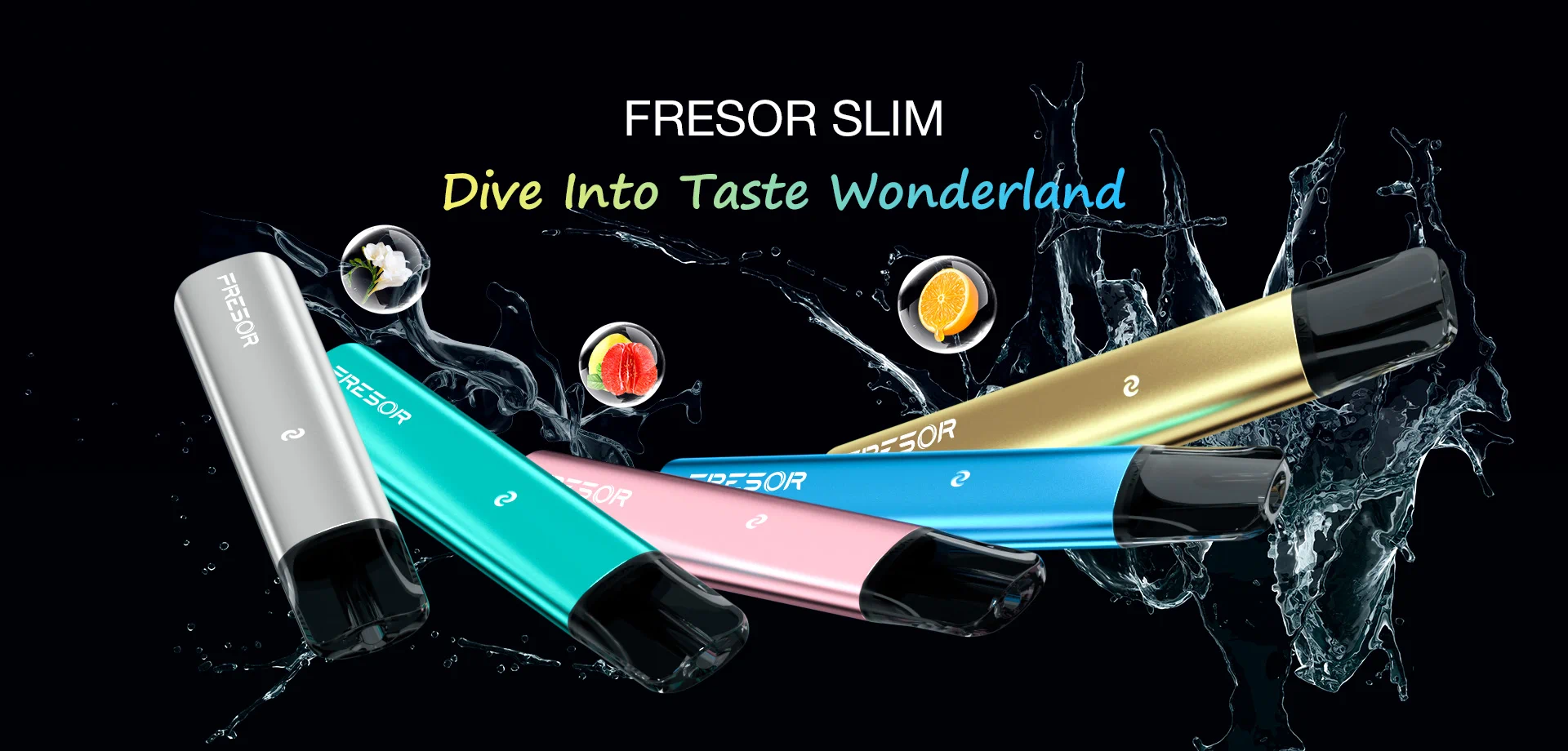 FRESOR SLIM - Dive Into Taste Wonderland 